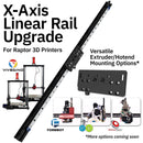 Linear Rail Upgrade (X-Axis) for Raptor 3D Printers